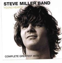 Steve Miller Band - Young Hearts~Complete greatest Hits