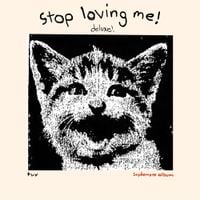tuv - stop loving me! (Deluxe)