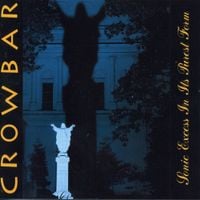 Crowbar - Sonic Excess in its Purest Form