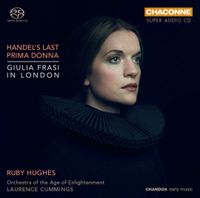Ruby Hughes - Handel's Last Prima Donna: Giulia Frasi in London