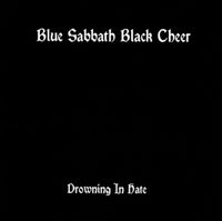 Blue Sabbath Black Cheer - Drowning In Hate