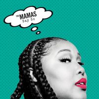 The Mamas - Say So