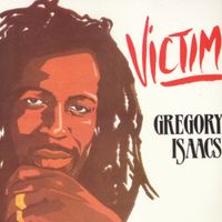 Gregory Isaacs - Victim