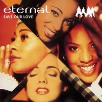 Eternal - Save Our Love