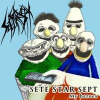 Sete Star Sept - My Heroes