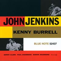 John Jenkins - John Jenkins with Kenny Burrell
