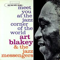 Art Blakey & The Jazz Messengers - At the Jazz Corner of the World, Volume 1
