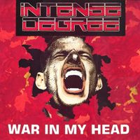 Intense Degree - War in My Head