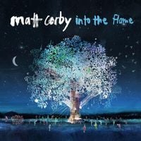 Matt Corby - Into the Flame