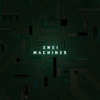 Enei - Machines