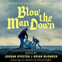 Jordan Dykstra & Brian McOmber - Blow the Man Down