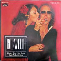 Bob Welch - Ebony Eyes
