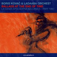 Boris Kovač - Ballads at the End of Time