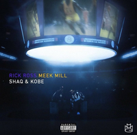 Rick Ross & Meek Mill - SHAQ & KOBE