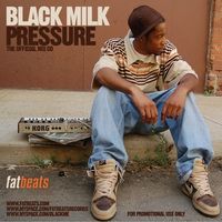 Black Milk - Pressure