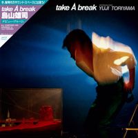 鳥山雄司 [Yuji Toriyama] - take A break