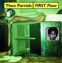 Theo Parrish - First Floor