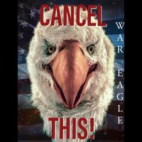 War Eagle - Cancel This!