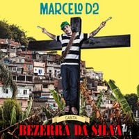 Marcelo D2 - Marcelo D2 Canta Bezerra da Silva