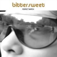 Bittersweet - Perfect Match