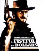 Ennio Morricone - A Fistful of Dollars (Original Motion Picture Soundtrack) Remastered