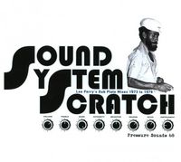 Various Artists - Sound System Scratch - Lee Perry's Dub Plate Mixes 1973 To 1979