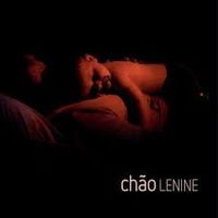 Lenine - Ch&atilde;o
