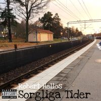 Robert Hellos - Sorgliga tider
