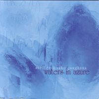 Steffen Basho-Junghans - Waters in Azure
