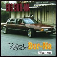 Big Bur-na - The Daze of Bur-Na
