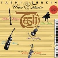 Tashi / Peter Serkin - Webern & Takemitsu