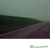 Lorna - Static Patterns and Souvenirs