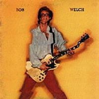 Bob Welch - It's What Ya Don't Say