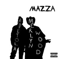 Merlyn Wood - MAZZA