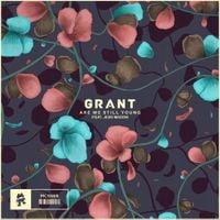 Grant - Are We Still Young