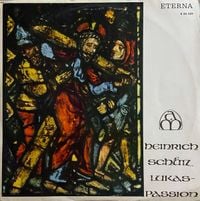 Dresdner Kreuzchor / Rudolf Mauersberger / Peter Schreier / Theo Adam - Lukas-Passion