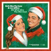 Seth MacFarlane - We Wish You The Merriest