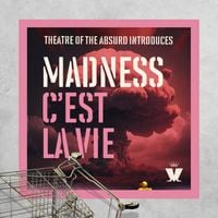 Madness - Theatre of the Absurd Introduces C'est La Vie