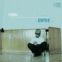 Kamau - Entre