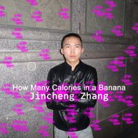 Jincheng Zhang - How Many Calories in a Banana