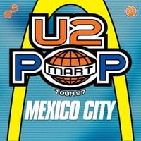 U2 - The Virtual Road - PopMart Live From Mexico City EP (Remastered 2021)