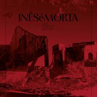 In&ecirc;s &eacute; Morta - Ilha