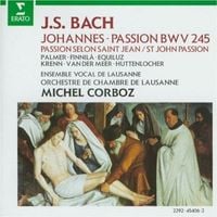 Orchestre De Chambre De Lausanne / Ensemble Vocal De Lausanne / Michel Corboz - J.S. Bach: Johannes Passion BWV 245