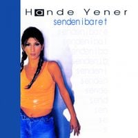 Hande Yener - Senden İbaret