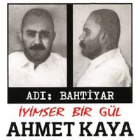 Ahmet Kaya - İyimser Bir G&uuml;l