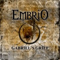 Embrio - Gabriel's Grief