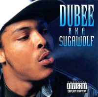 Dubee AKA Sugawolf - AKA Sugawolf