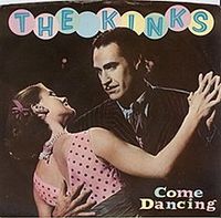 The Kinks - Come Dancing