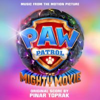 Pinar Toprak - PAW Patrol: The Mighty Movie
