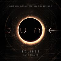 Hans Zimmer - Eclipse (from Dune: Original Motion Picture Soundtrack) [Trailer Version]